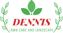 Dennis Lawn Care & Landscaping